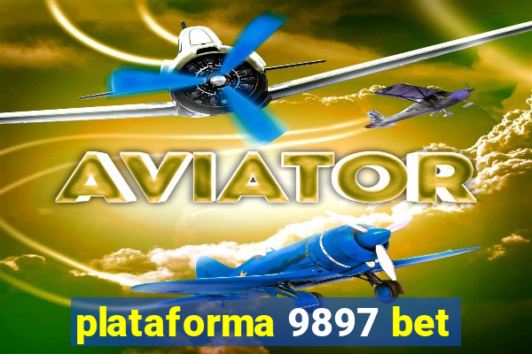 plataforma 9897 bet